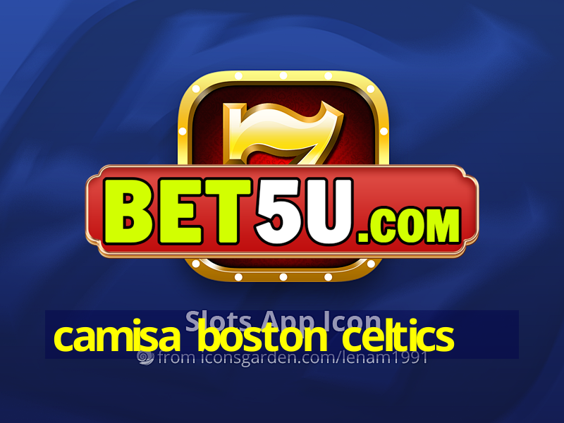 camisa boston celtics